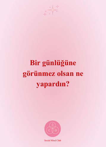 Bir günlüğüne görünmez olsan ne yapardın?